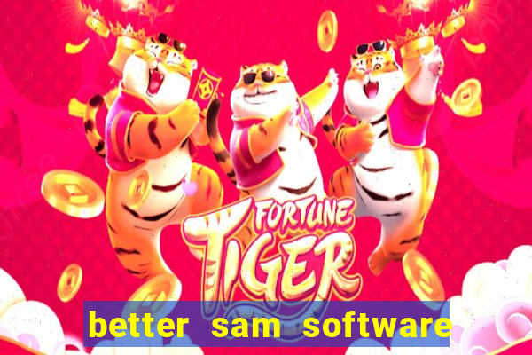 better sam software automatic mouth